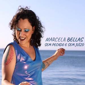 ดาวน์โหลดและฟังเพลง Sem pecado e sem juízo พร้อมเนื้อเพลงจาก Marcela Bellas