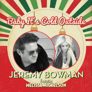 Listen to Baby It's Cold Outside song with lyrics from Bowman