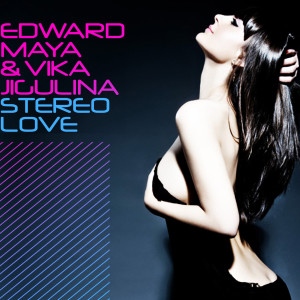 收聽Edward Maya的Stereo Love (Vibe FM Version)歌詞歌曲