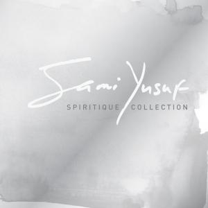 Album Spiritique Collection oleh Sami Yusuf