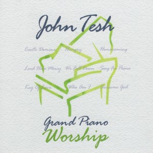 John Tesh的專輯Grand Piano Worship