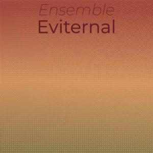 ดาวน์โหลดและฟังเพลง Ensemble Eviternal พร้อมเนื้อเพลงจาก Royd Josee