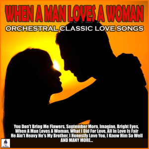 ดาวน์โหลดและฟังเพลง When A Man Loves A Woman พร้อมเนื้อเพลงจาก Moods Orchestra