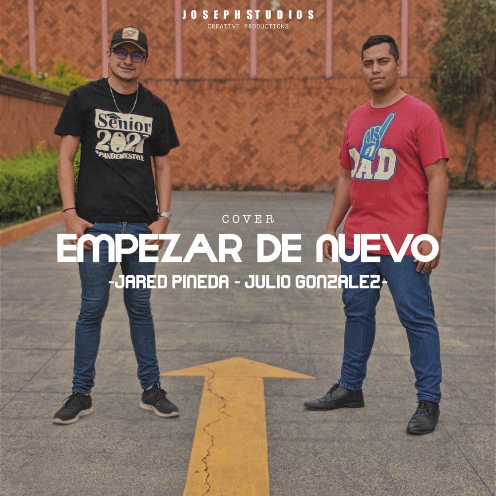 Empezar de Nuevo (feat. Julio Gonzalez)