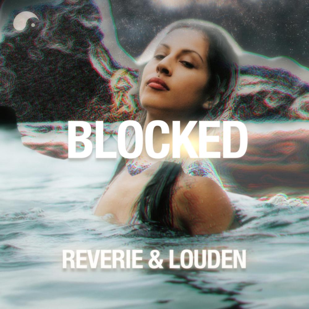 Blocked (feat. Louden) (Explicit)