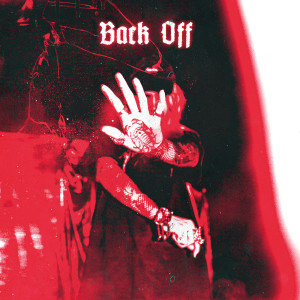 ดาวน์โหลดและฟังเพลง BACK OFF (Explicit) พร้อมเนื้อเพลงจาก Mimi Barks