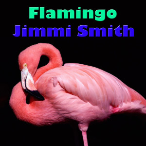 Jimmy Smith的專輯Flamingo