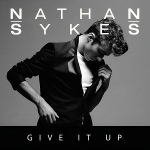 ดาวน์โหลดและฟังเพลง Give It Up (Jack Wins Extended) พร้อมเนื้อเพลงจาก Nathan Sykes