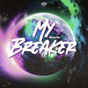 AniMe的专辑My Breaker