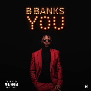ดาวน์โหลดและฟังเพลง You (Explicit) พร้อมเนื้อเพลงจาก Bbanks