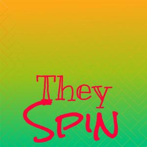 They Spin dari Various