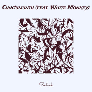 Album Cung'umuntu from Redink