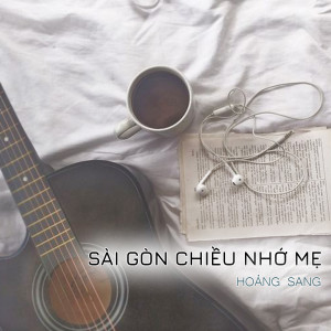 Album Sài Gòn Chiều Nhớ Mẹ from Hoàng Sang