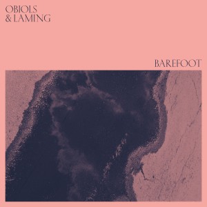 Obiols & Laming的專輯Barefoot