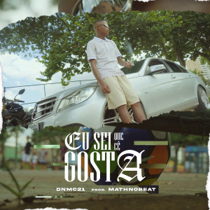 DN MC 21的專輯EU SEI QUE CÊ GOSTA (Explicit)