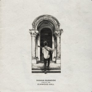 收聽Joshua Burnside的Grapes (Live at the Elmwood Hall)歌詞歌曲