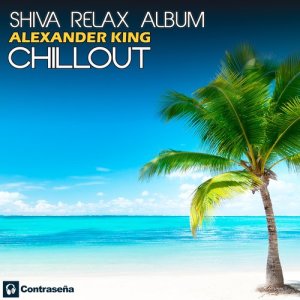Alexander King的專輯Shiva Relax Album