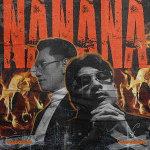 Listen to NANANA song with lyrics from CASPERBOYZ