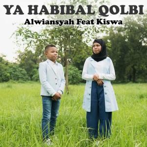 Ya Habibal Qolbi (Cover) dari Alwiansyah