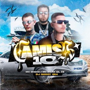 Mc Dheco的專輯CAMISA 10 (Explicit)