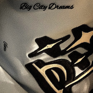 Listen to Big City Dreams (Explicit) song with lyrics from Xotic