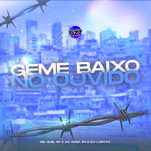 ดาวน์โหลดและฟังเพลง GEME BAIXO NO OUVIDO (Explicit) พร้อมเนื้อเพลงจาก DJ Luan PJ