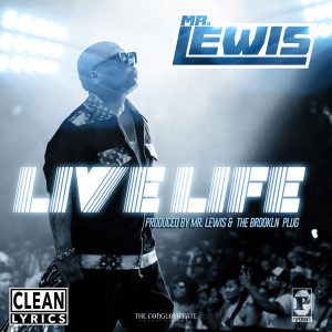 Mr. Lewis的专辑Live Life (feat. Smoova)