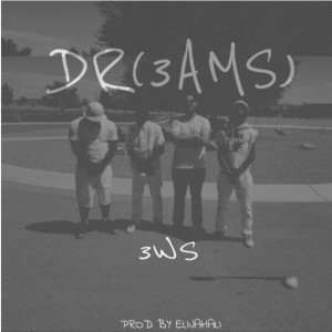 3WS的專輯Dreams (Explicit)