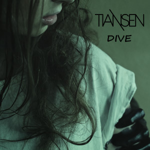 收听Tiansen的Dive歌词歌曲