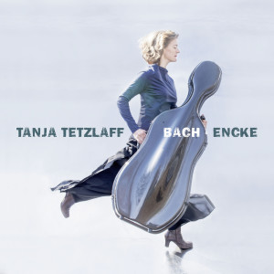 อัลบัม J.S. Bach: Cello Suites Nos. 4-6 / Encke: Cracks; Clouds ศิลปิน Tanja Tetzlaff