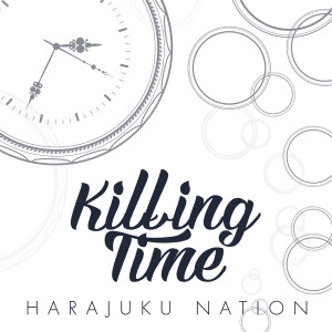 Harajuku Nation的專輯Killing Time