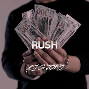 ดาวน์โหลดและฟังเพลง Rush (Explicit) พร้อมเนื้อเพลงจาก Big Joko