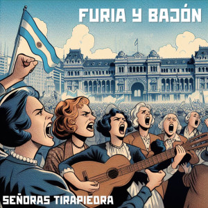 ดาวน์โหลดและฟังเพลง Furia y Bajón (Explicit) พร้อมเนื้อเพลงจาก Señoras Tirapiedra
