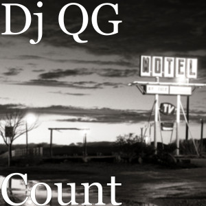 Listen to Count (Explicit) song with lyrics from Dj QG