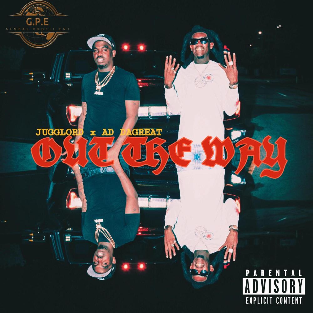 Out The Way (feat. AD Dagreat) (Explicit)