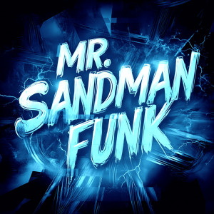 Xantesha的專輯MR. SANDMAN FUNK