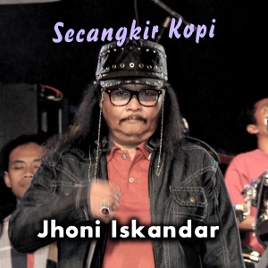 Secangkir Kopi dari Jhoni Iskandar