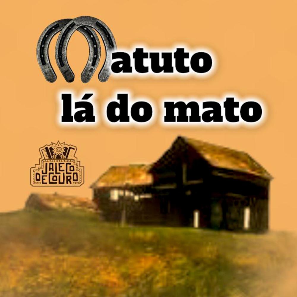 Matuto Lá do Mato