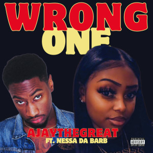 อัลบัม Wrong One (Explicit) ศิลปิน AJayTheGreat