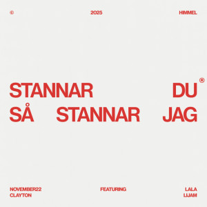 ดาวน์โหลดและฟังเพลง STANNAR DU SÅ STANNAR JAG (REMIX) พร้อมเนื้อเพลงจาก november22