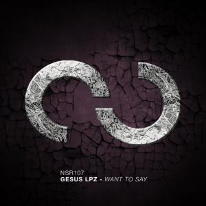 Gesus Lpz的專輯Want To Say