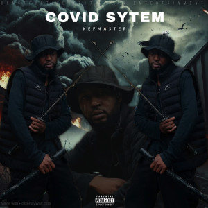 Kefmaster的專輯Covid System