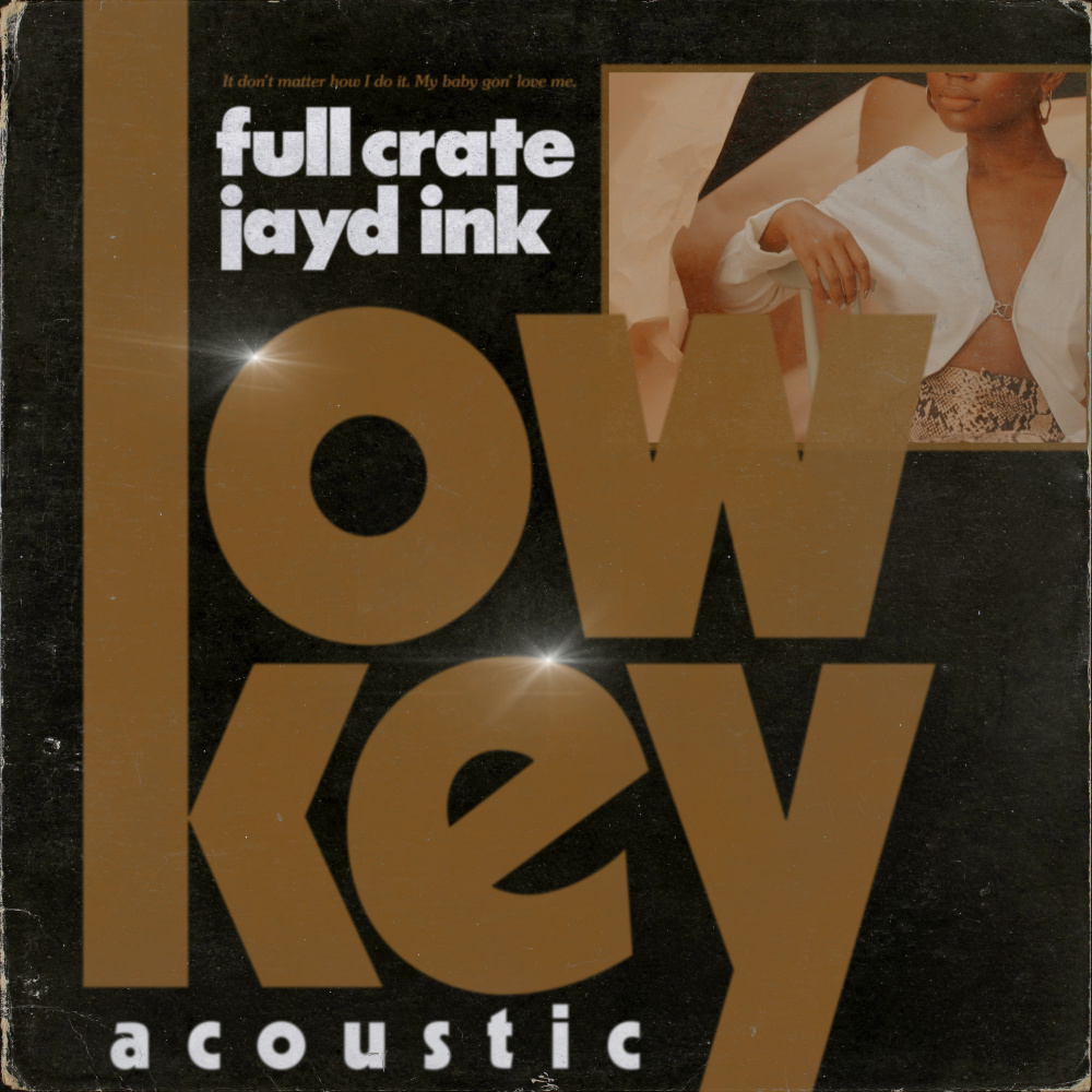 LowKey (feat. Jayd Ink) (Acoustic)