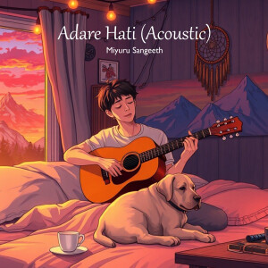 Album Adare Hati (Acoustic) from Miyuru Sangeeth