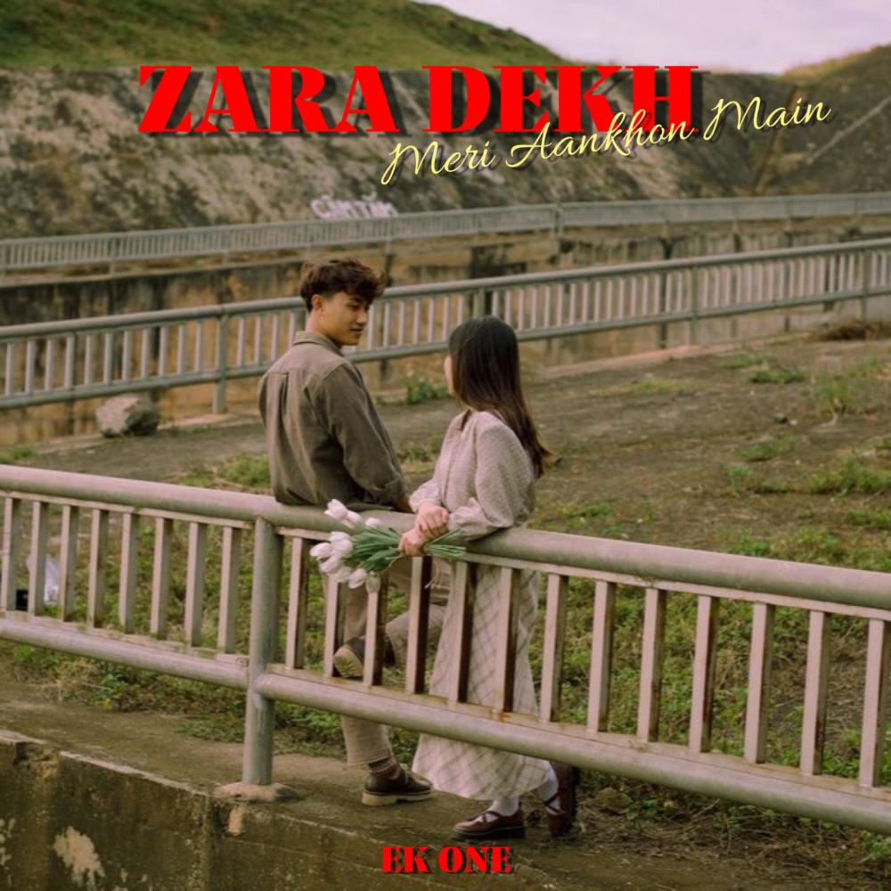 Zara Dekh Meri Aankhon Main
