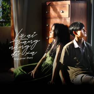 ดาวน์โหลดและฟังเพลง Là Ai Mang Nắng Đi Xa พร้อมเนื้อเพลงจาก YANG