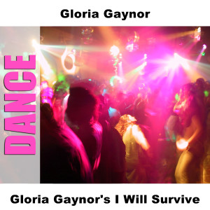 ดาวน์โหลดและฟังเพลง I Will Survive - Re-Recording พร้อมเนื้อเพลงจาก Gloria Gaynor