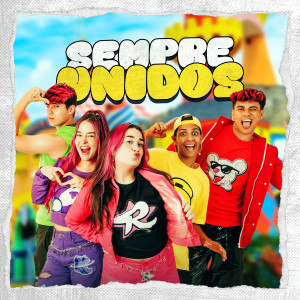 收聽EmillyVick的Sempre Unidos歌詞歌曲