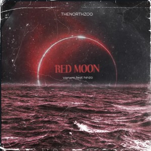 TheNorthZoo的專輯Red Moon (Explicit)