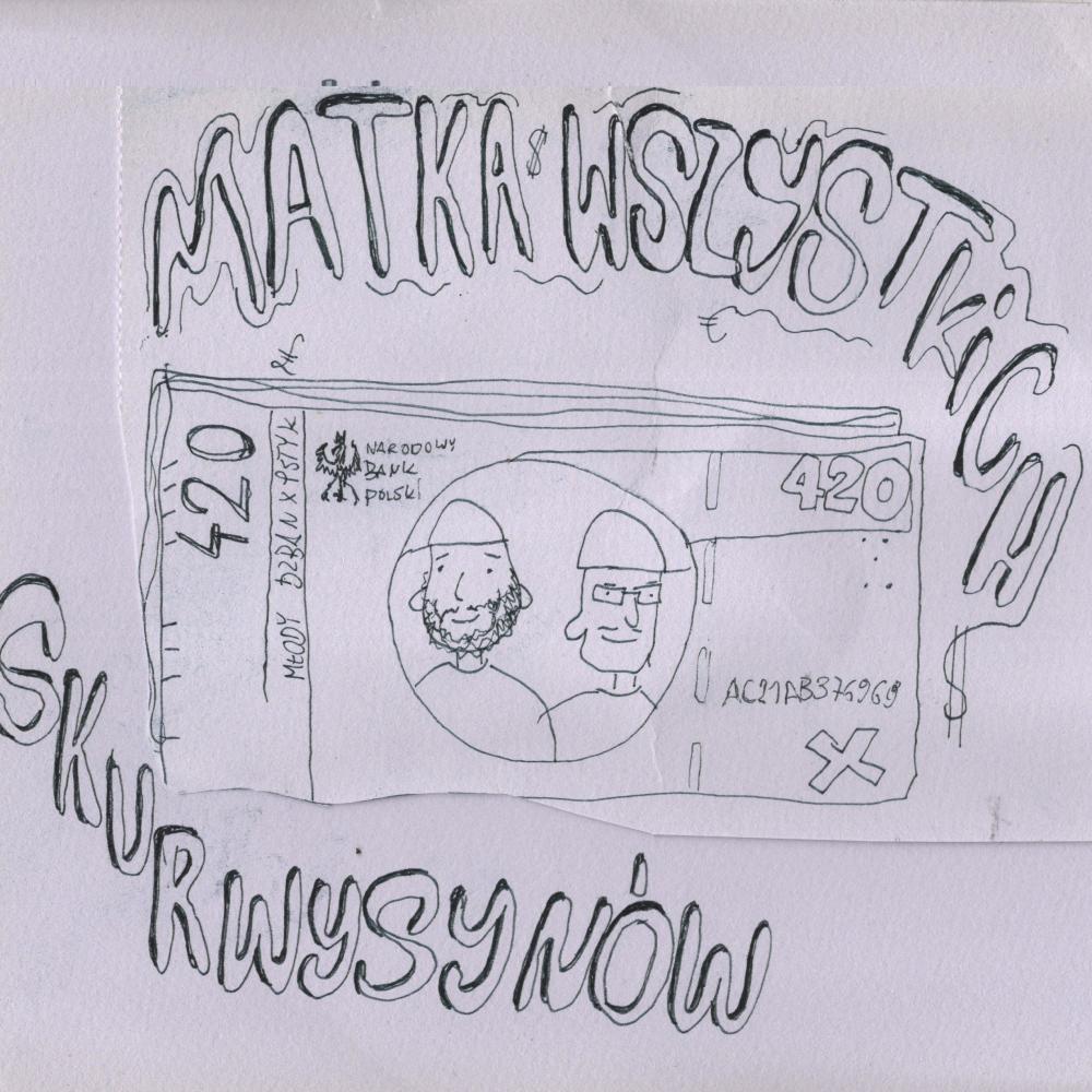 Matka Wszystkich Skurwysynów (feat. Pstyk) (Explicit)